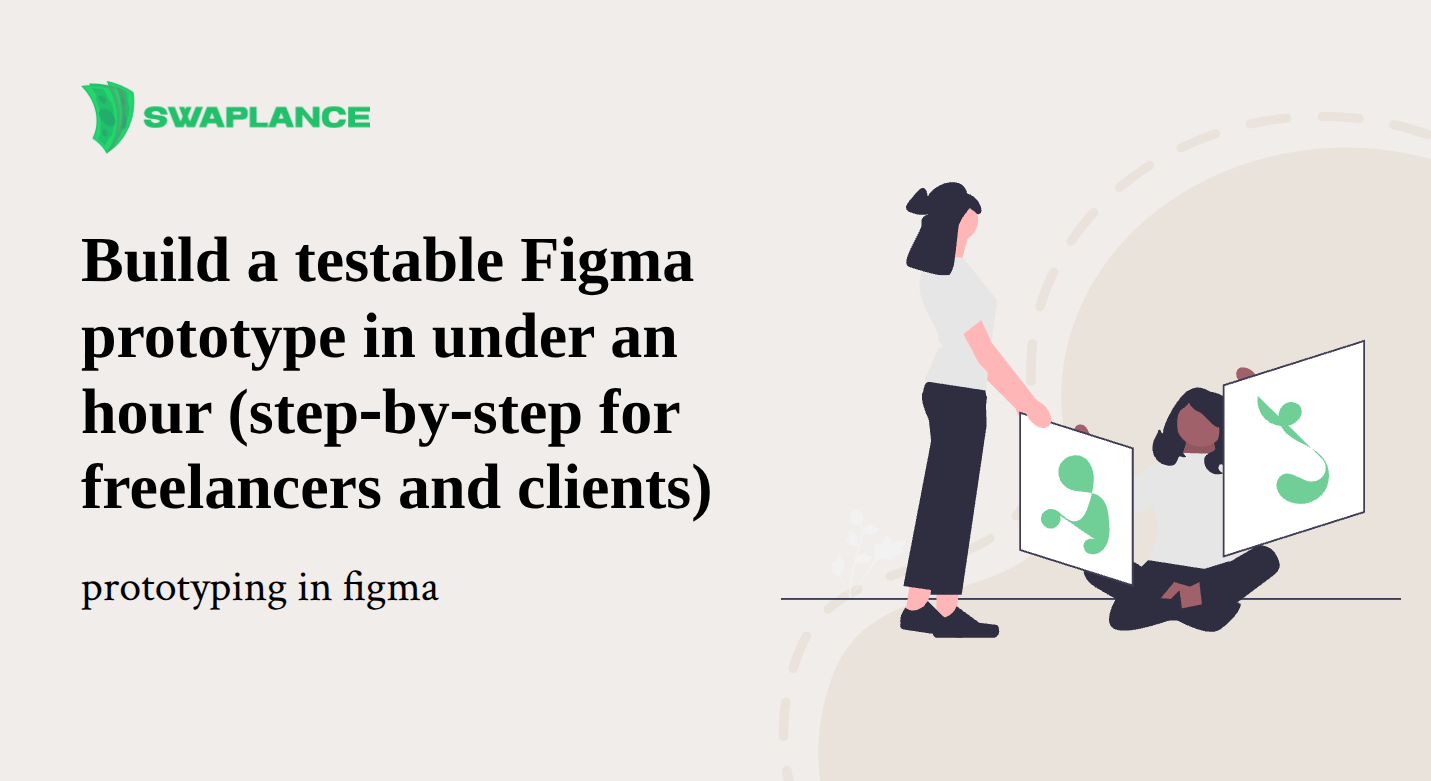 Build a testable Figma prototype in under an hour (step‑by‑step for freelancers and clients)